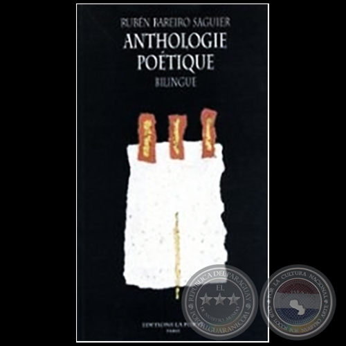 ANTHOLOGIE POTIQUE - BILINGUE - Autor: RUBN BAREIRO SAGUIER - Ao 1998